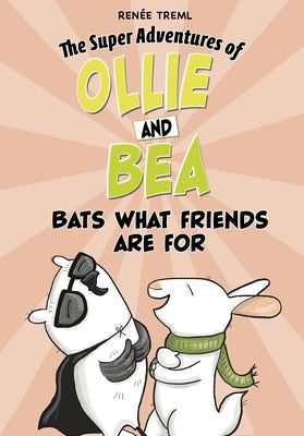 Bats What Friends Are for by Treml, Ren?e