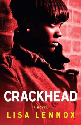 Crackhead by Lennox, Lisa