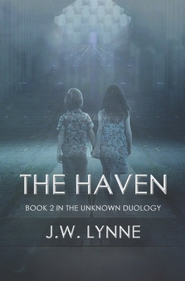 The Haven by Lynne, J. W.