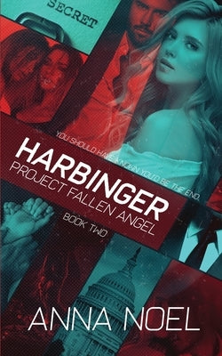 Harbinger: An Action/Romance Series (Project Fallen Angel Book 2) by Noel, Anna