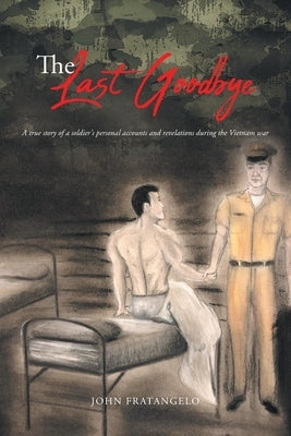 The Last Goodbye by Fratangelo, John