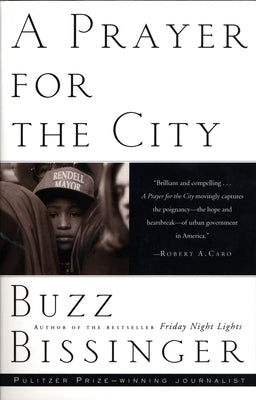 A Prayer for the City by Bissinger, Buzz