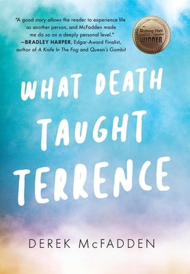 What Death Taught Terrence by McFadden, Derek