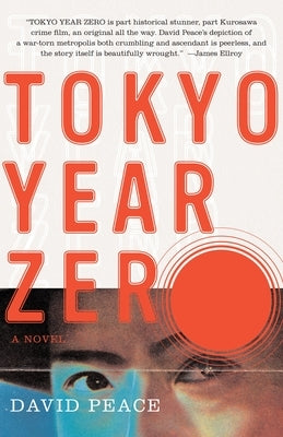 Tokyo Year Zero: Book One of the Tokyo Trilogy by Peace, David