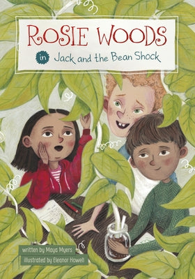 Rosie Woods in Jack and the Bean Shock by Myers, Maya