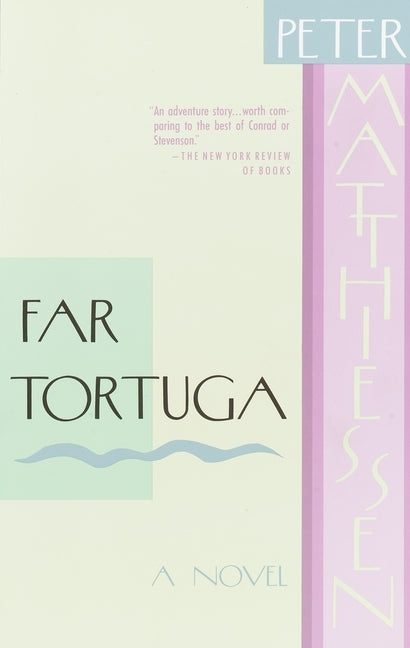 Far Tortuga by Matthiessen, Peter