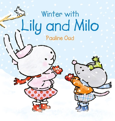 Winter with Lily & Milo by Oud, Pauline