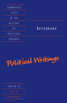 Bolingbroke: Political Writings by Bolingbroke, Henry St John