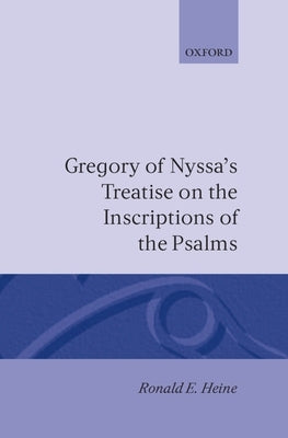 Gregory of Nyssa's Treatise on the Inscriptions of the Psalms by Gregory of Nyssa