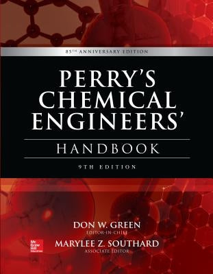 Perry's Chemical Engineers' Handbook, 9th Edition by Green, Don W.