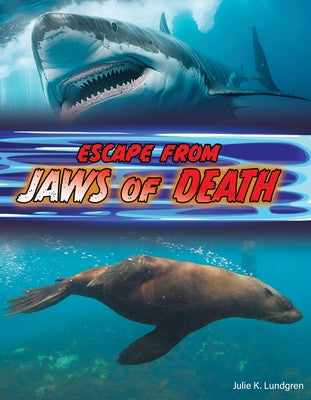 Escape from Jaws of Death by Lundgren, Julie K.