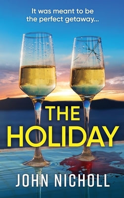 The Holiday by Nicholl, John