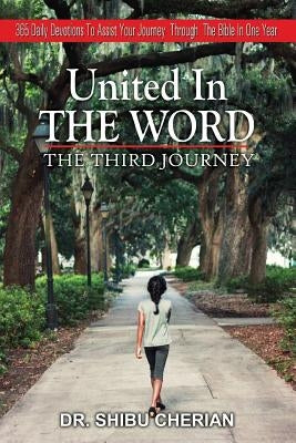 United in the Word: The Third Journey by Cherian, Shibu