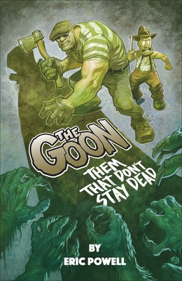 The Goon: Them That Don't Stay Dead by Powell, Eric