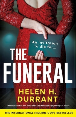 The Funeral: A totally addictive and completely unputdownable psychological thriller by Durrant, Helen H.
