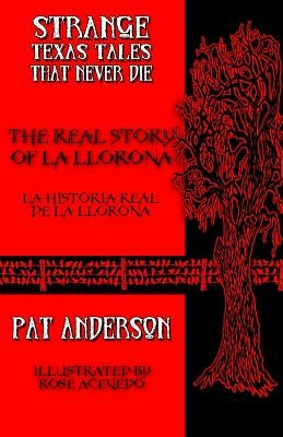 The Real Story of La Llorona by Acevedo, Rose