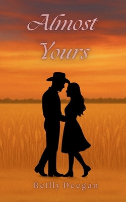Almost Yours by Deegan, Reilly