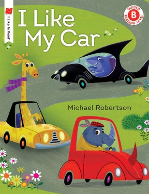 I Like My Car by Robertson, Michael