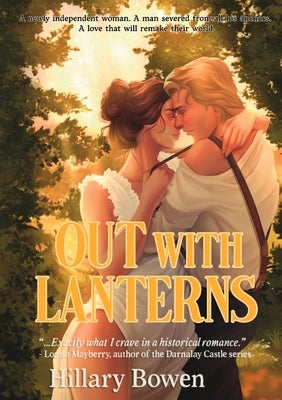 Out with Lanterns by Bowen, Hillary