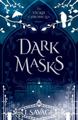 Dark Masks - Updated Edition: A Heart-Pounding Mystery-Thriller by Savage, I.