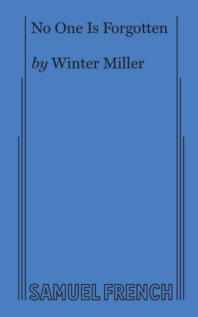 No One Is Forgotten by Miller, Winter