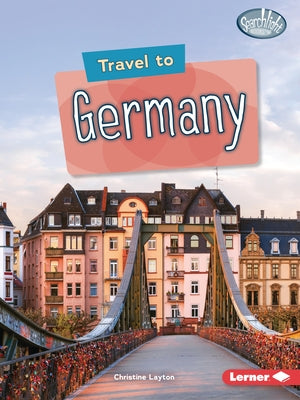 Travel to Germany by Layton, Christine