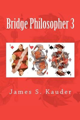 Bridge Philosopher 3 by Kauder, James S.