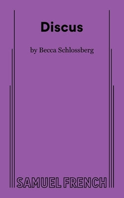 Discus by Schlossberg, Becca