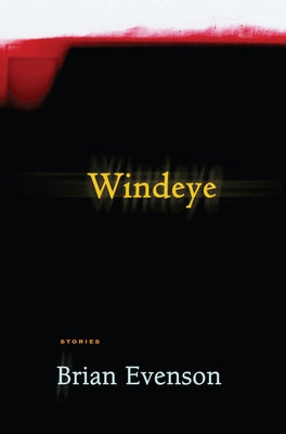 Windeye by Evenson, Brian