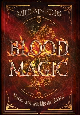 Blood Magic by Disney-Leugers, Kait