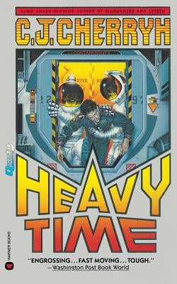 Heavy Time by Cherryh, C. J.