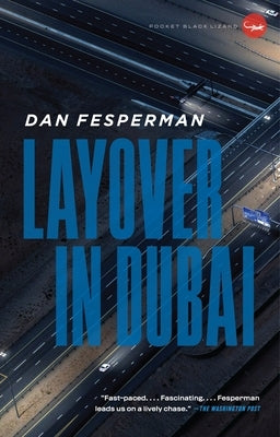 Layover in Dubai by Fesperman, Dan