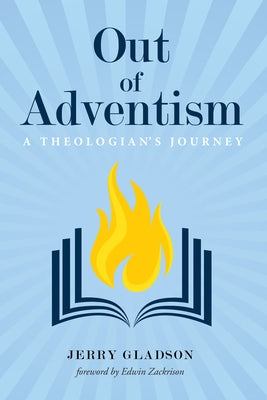 Out of Adventism by Gladson, Jerry a.