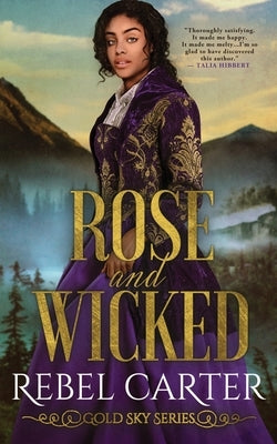 Rose and Wicked by Carter, Rebel