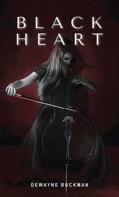 Black Heart by Buckman, Dewayne