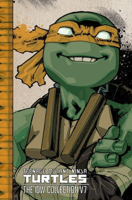 Teenage Mutant Ninja Turtles: The IDW Collection Volume 7 by Waltz, Tom
