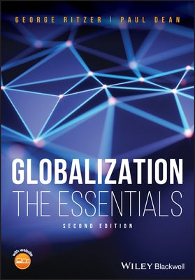 Globalization: The Essentials by Ritzer, George