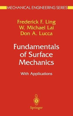 Fundamentals of Surface Mechanics: With Applications by Ling, Frederick F.