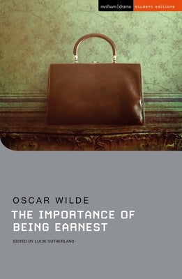 The Importance of Being Earnest by Wilde, Oscar