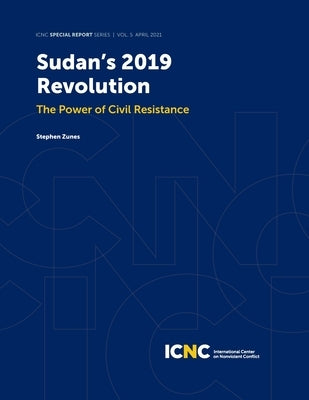 Sudan's 2019 Revolution: The Power of Civil Resistance by Zunes, Stephen