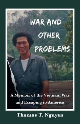 War and Other Problems by Nguyen, Thomas