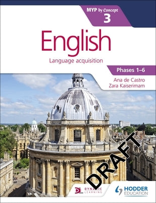 English for the Ib Myp 3: Hodder Education Group by de Castro, Ana