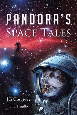 Pandora's Space Tales by Dg Trujillo, Jg Cosgrove