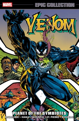 Venom Epic Collection: Planet of the Symbiotes by Hama, Larry