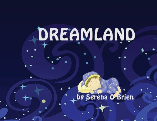 Dreamland by O'Brien, Serena