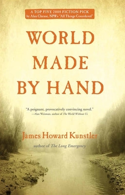 World Made by Hand by Kunstler, James Howard