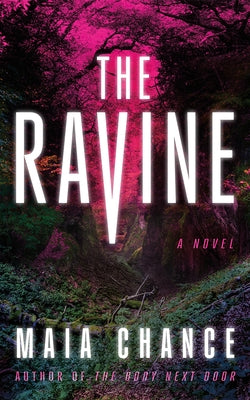 The Ravine by Chance, Maia