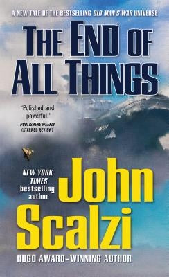 End of All Things by Scalzi, John