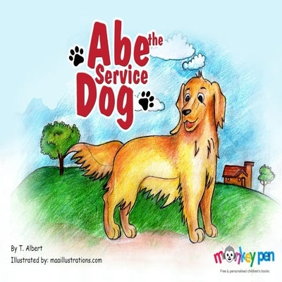 Abe The Service Dog by Albert, T.