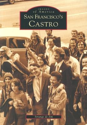 San Francisco's Castro by Jim, Strange De